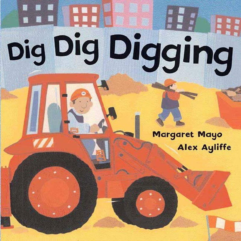 Dig Dig Digging (Board book) Macmillan US