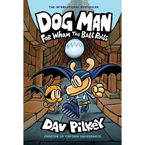 Dog Man #07 For Whom the Ball Rolls (Paperback) (Dav Pilkey) Scholastic
