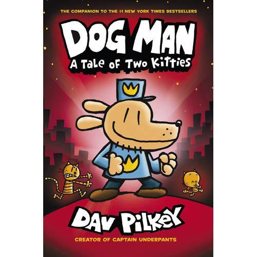 Dog man #03 A Tale of Two Kitties (Paperback) (Dav Pilkey) Scholastic