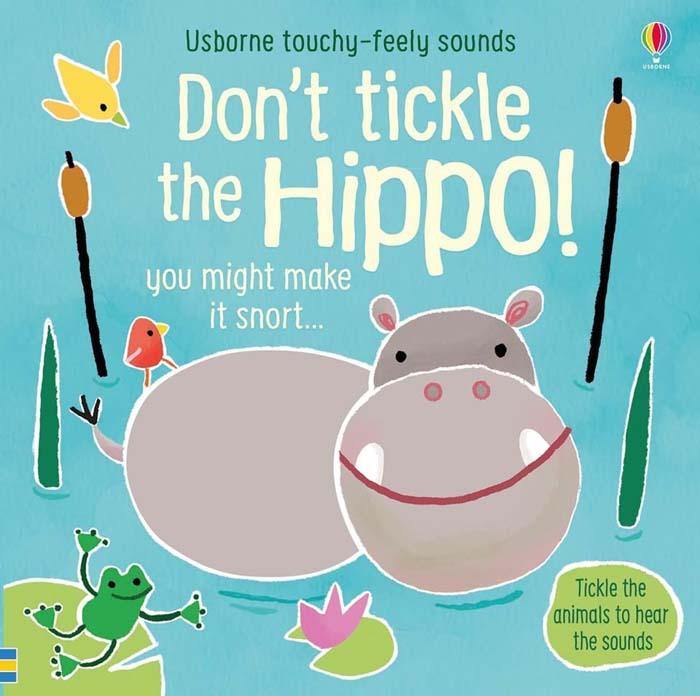 Don't tickle the hippo! Usborne