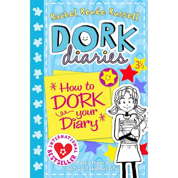 Dork Diaries 3 ½ - How to Dork Your Diary (Rachel Renee Russell) Simon & Schuster (UK)