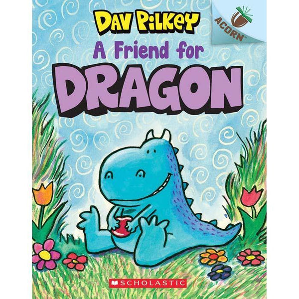 Dragon #01 A Friend for Dragon (Acorn) (Dav Pilkey) Scholastic