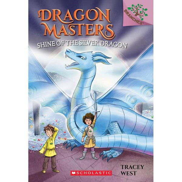 Dragon Masters #11 Shine of the Silver Dragon (Branches) (Tracey West) Scholastic