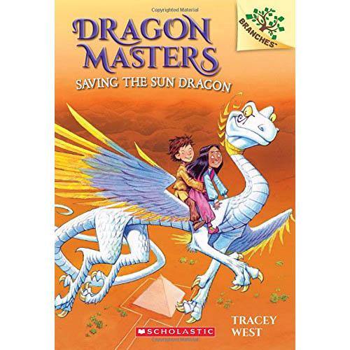 Dragon Masters #02 Saving The Sun Dragon (Branches) (Tracey West) Scholastic