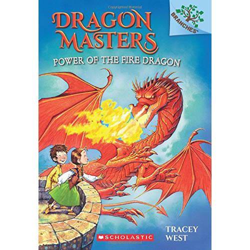 Dragon Masters #04 Power of the Fire Dragon (Branches) (Tracey West) Scholastic