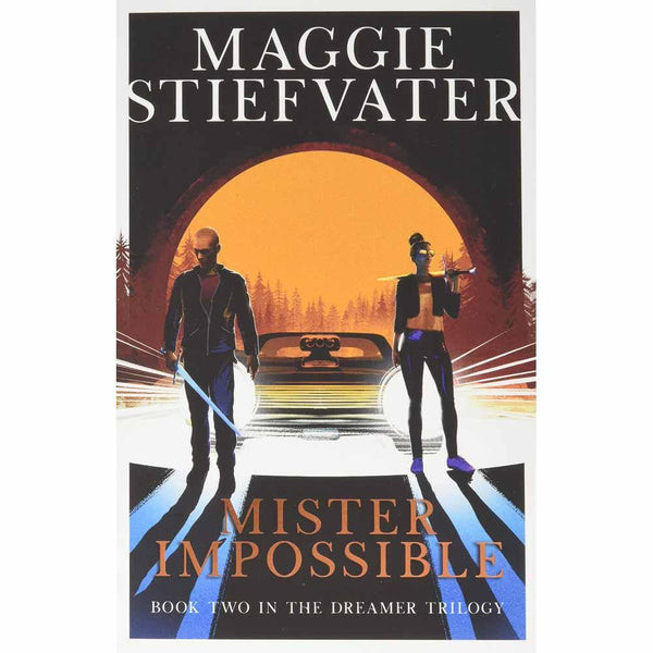 Dreamer Trilogy #02, Mister Impossible (Maggie Stiefvater) Scholastic UK