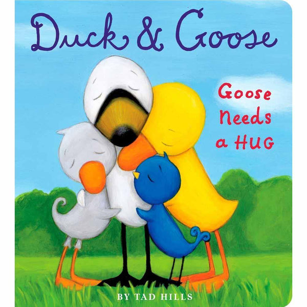 Duck & Goose, Goose Needs a Hug PRHUS