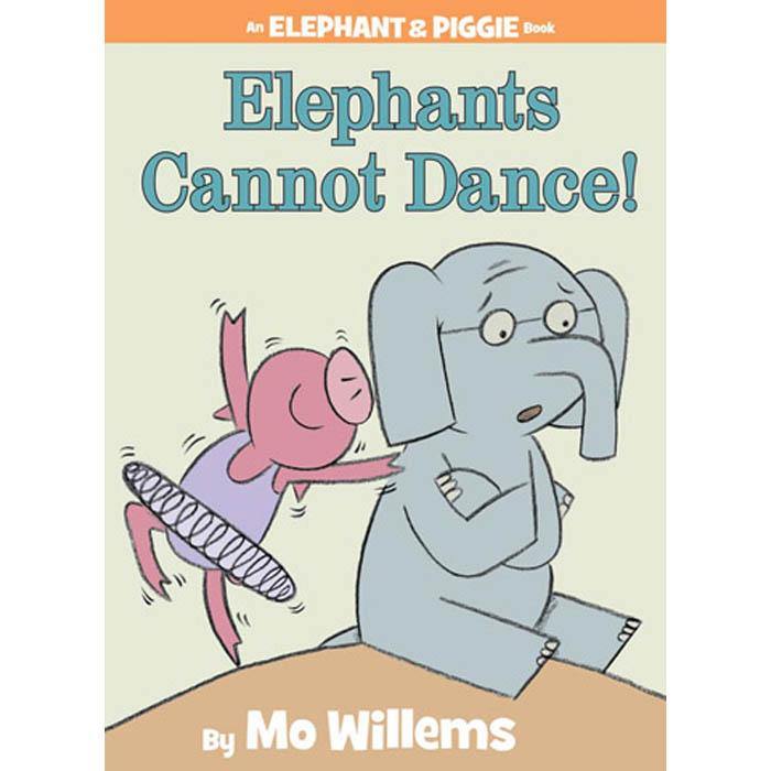Elephant and Piggie Elephants Cannot Dance! (Hardback) (Mo Willems) Hachette US