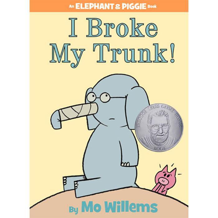 Elephant and Piggie I Broke My Trunk! (Hardback)(Mo Willems) Hachette US