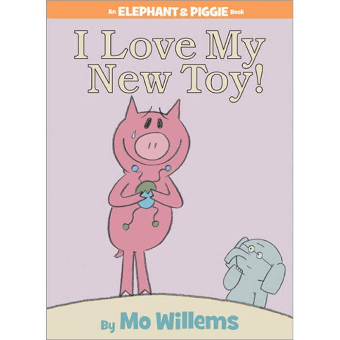 Elephant and Piggie I Love My New Toy! (Hardback)(Mo Willems) Hachette US