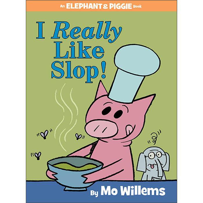 Elephant and Piggie I Really Like Slop! (Hardback)(Mo Willems) Hachette US