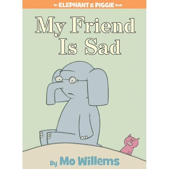 Elephant and Piggie My Friend Is Sad (Hardback) (Mo Willems) Hachette US