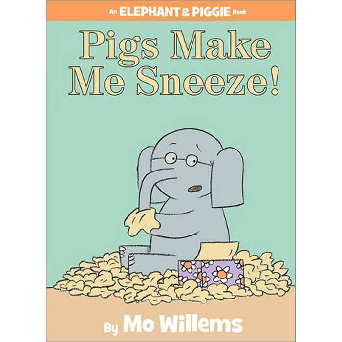 Elephant and Piggie Pigs Make Me Sneeze! (Hardback) (Mo Willems) Hachette US