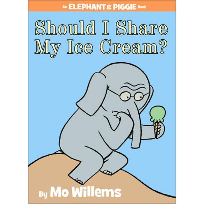 Elephant and Piggie Should I Share My Ice Cream? (Hardback) (Mo Willems) Hachette US