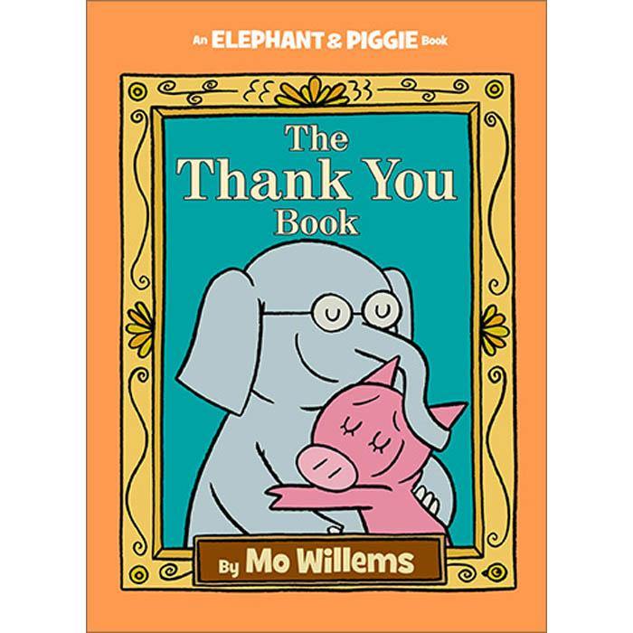 Elephant and Piggie The Thank You Book (Hardback) (Mo Willems) Hachette US