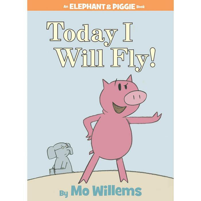 Elephant and Piggie Today I will Fly! (Hardback) (Mo Willems) Hachette US