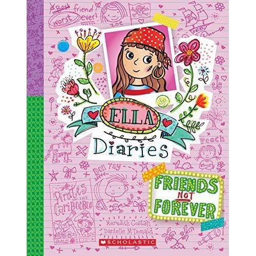Ella Diaries - FRIENDS NOT FOREVER Scholastic