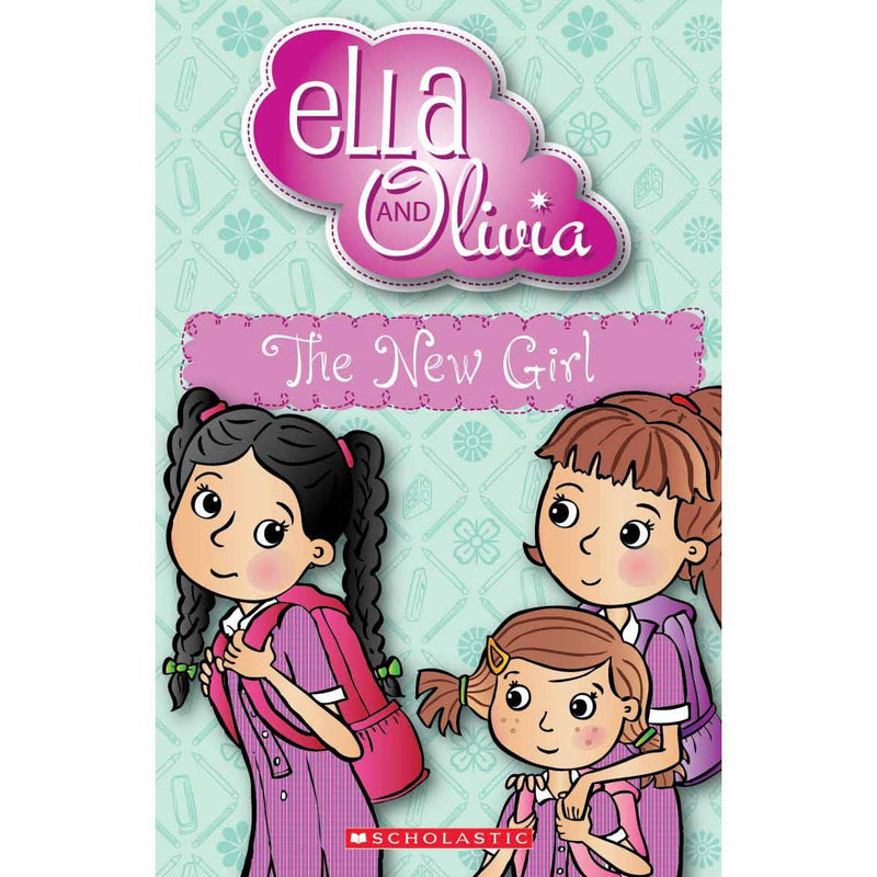 Ella and Olivia - The New Girl Scholastic