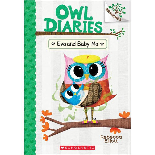 Owl Diaries #10 Eva and Baby Mo (Branches) (Rebecca Elliott) Scholastic