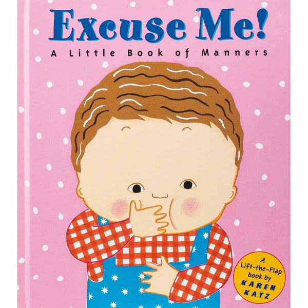 Excuse Me - A Little Book of Manners (Karen Katz) PRHUS