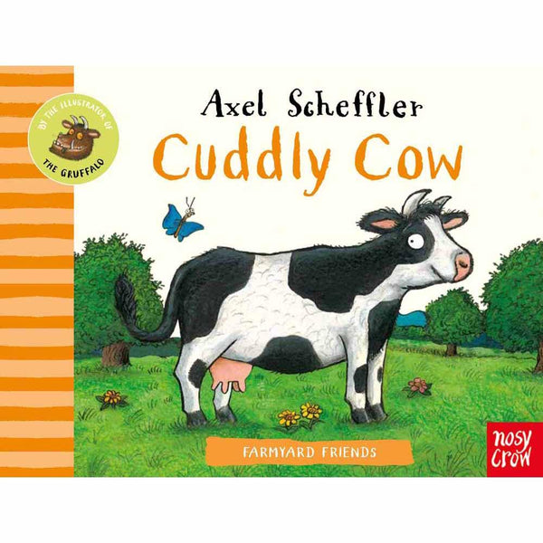 Farmyard Friends: Cuddly Cow (Board Book) (Axel Scheffler) Nosy Crow