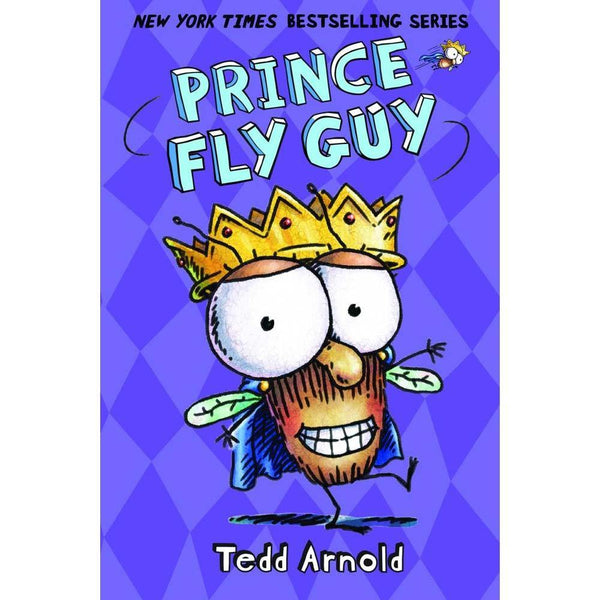 Fly Guy #15 Prince Fly Guy (Tedd Arnold) Scholastic
