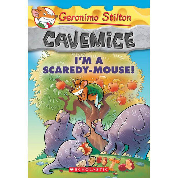 Geronimo Stilton Cavemice #07 I'm a Scaredy-Mouse! Scholastic