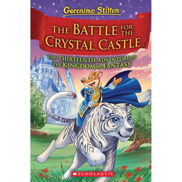 Geronimo Stilton Kingdom of Fantasy #13 The Battle for Crystal Castle Scholastic