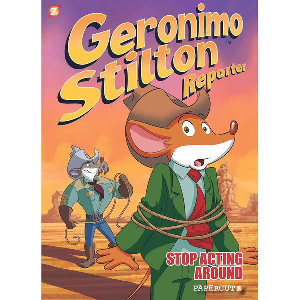 Geronimo Stilton Reporter #03 Stop Acting Around (Graphic Novel) (Hardcover) Macmillan US