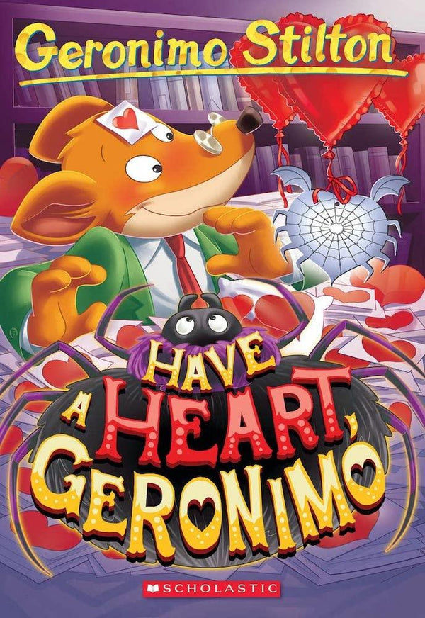 Geronimo Stilton #80 Have a Heart, Geronimo Scholastic