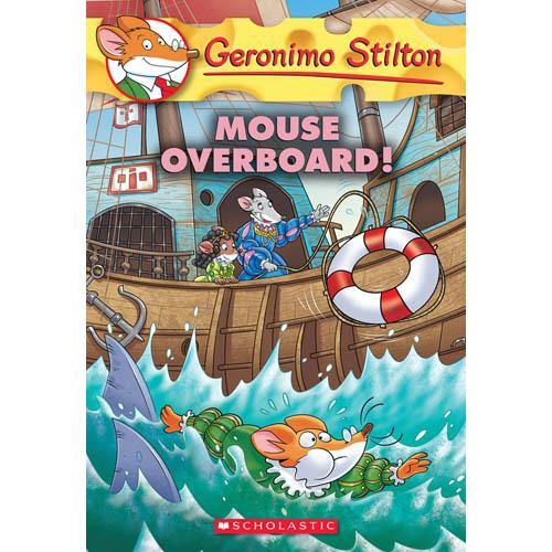Geronimo Stilton #62 Mouse Overboard! Scholastic
