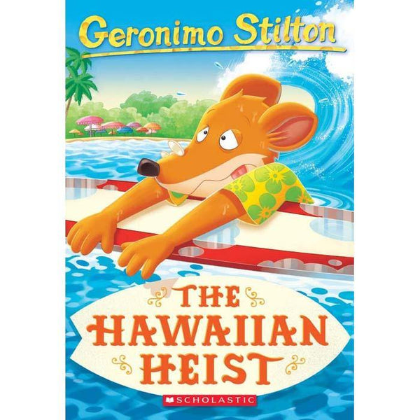 Geronimo Stilton #72 The Hawaiian Heist Scholastic