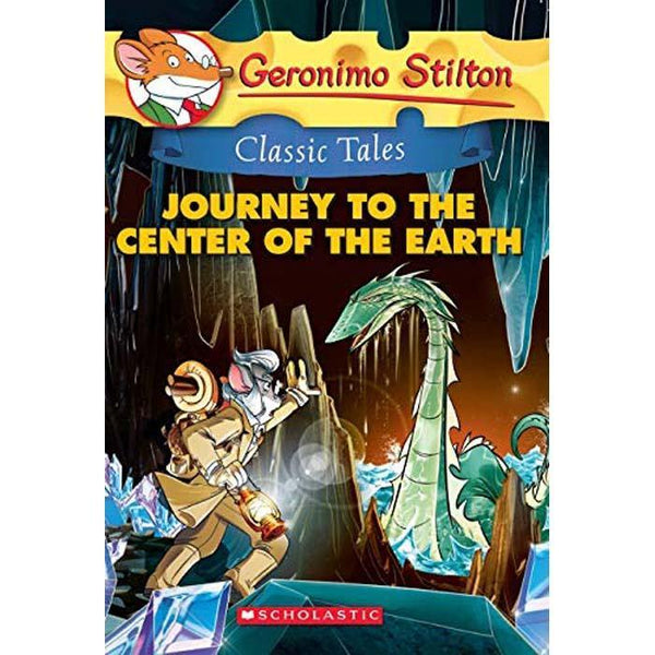 Geronimo Stilton Classic Tales #09 Journey to the Center of the Earth Scholastic