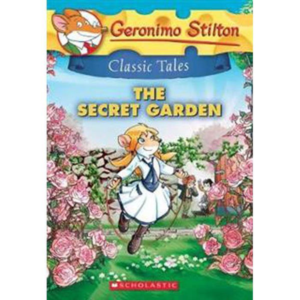 Geronimo Stilton Classic Tales #07 The Secret Garden Scholastic