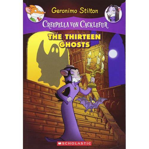 Geronimo Stilton Creepella Von Cacklefur #01 The Thirteen Ghosts Scholastic