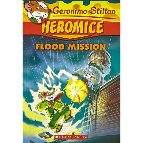 Geronimo Stilton Heromice #03 Flood Mission Scholastic