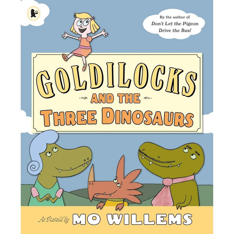 Goldilocks and the Three Dinosaurs (Paperback) (Mo Willems) Walker UK