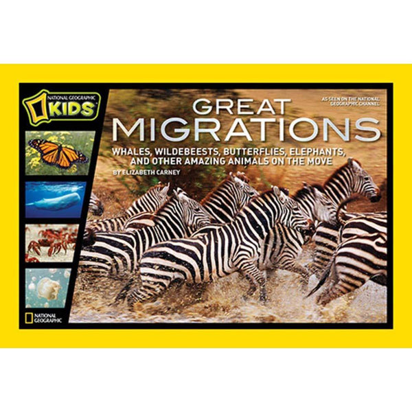 Great Migrations (National Geographic Kids)(Hardback) National Geographic