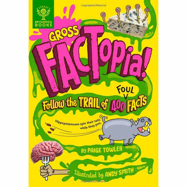 Gross FACTopia!：Follow the Trail of 400 Foul Facts [Britannica]-Nonfiction: 參考百科 Reference & Encyclopedia-買書書 BuyBookBook