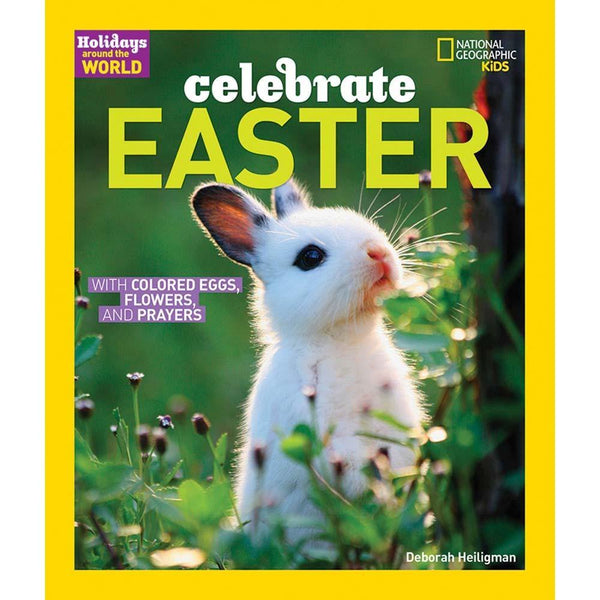 Celebrate Easter (Holidays around the world) National Geographic