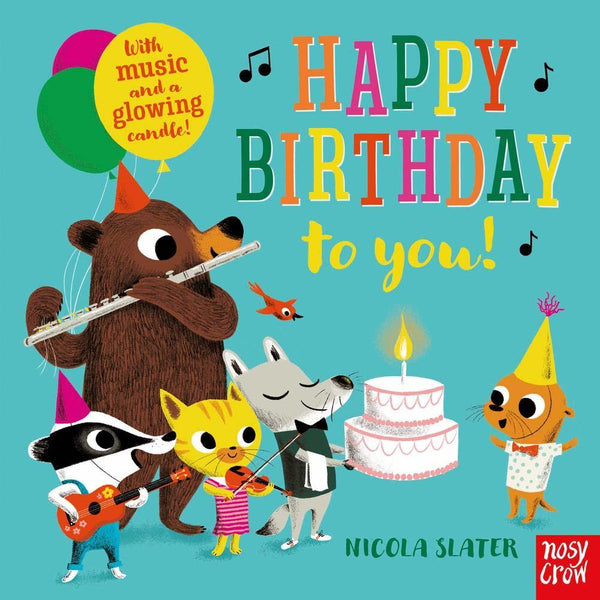 Happy Birthday to You! (Board Book) Nosy Crow