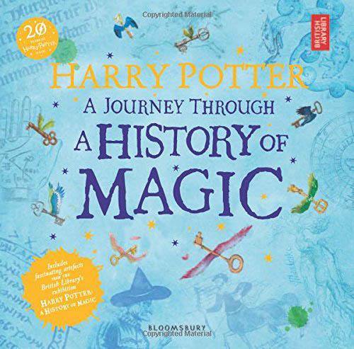 Harry Potter - Journey Through History of Magic Bloomsbury