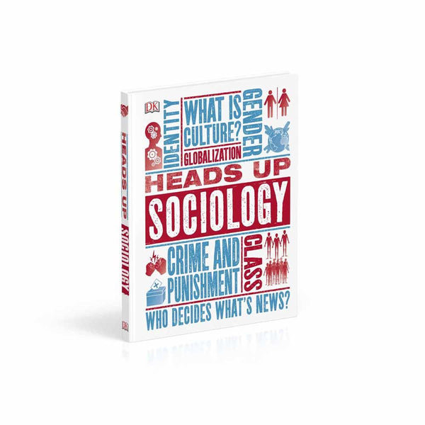 Heads Up Sociology (Hardback) DK UK