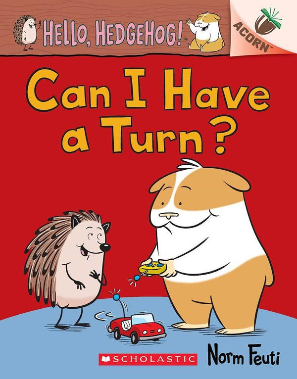 Hello, Hedgehog! #05 Can I Have a Turn? (Acorn) Scholastic