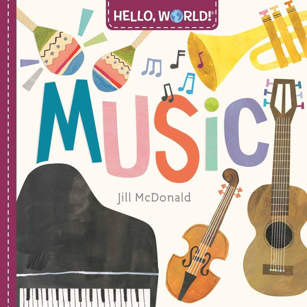 Hello, World! Music (Board Book) PRHUS