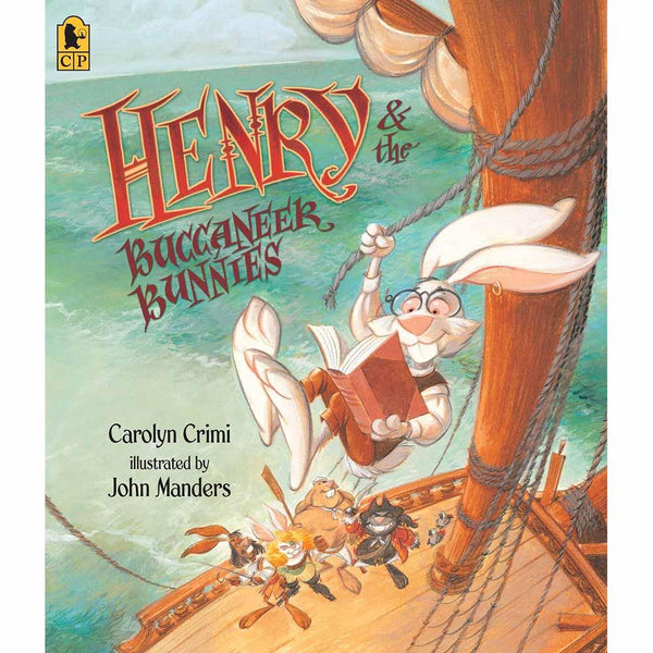 Henry & the Buccaneer Bunnies Candlewick Press