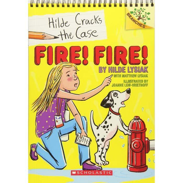 Hilde Cracks the Case #03 Fire! Fire! (Branches) Scholastic