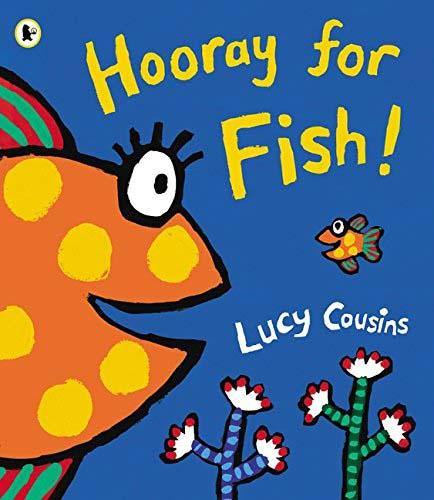 Hooray for Fish! (Paperback) (Lucy Cousins) Walker UK