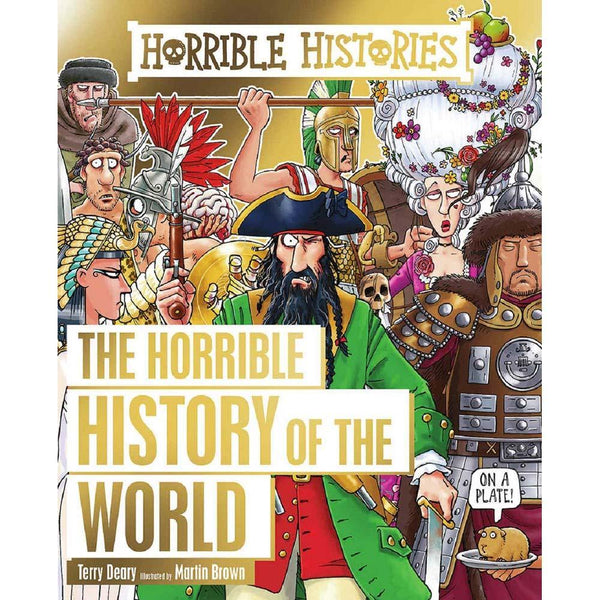 Horrible Histories Special - Horrible History of the World Scholastic UK