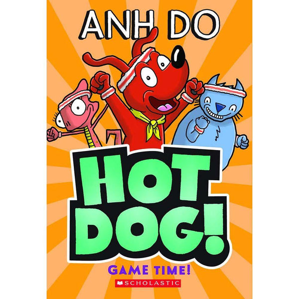Hotdog! #4 Game Time! (Anh Do) Scholastic